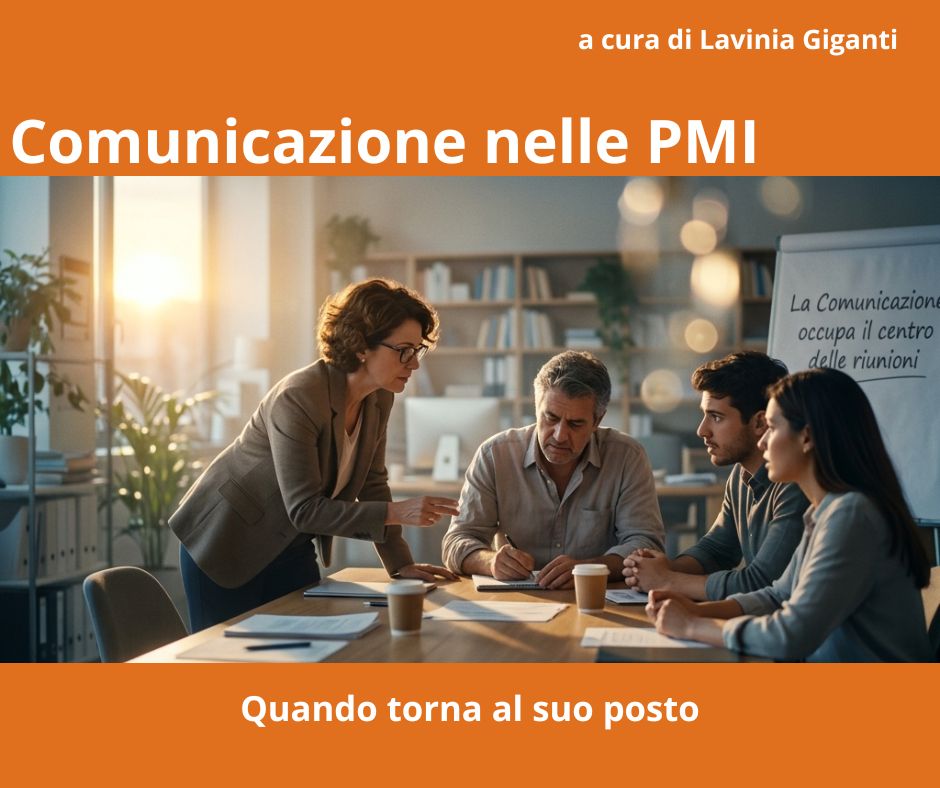 Comunicazione nelle PMI: quando torna al suo posto